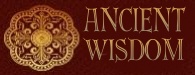 Ancient Wisdom